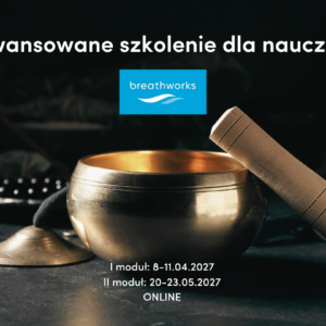 Zaawansowane szkolenie dla nauczycieli Breathworks
